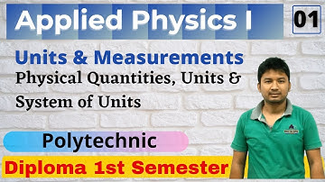 Applied Physics I _ Units and Dimensions | Lecture 01 |  1st Semester | Polytechnic All Boards