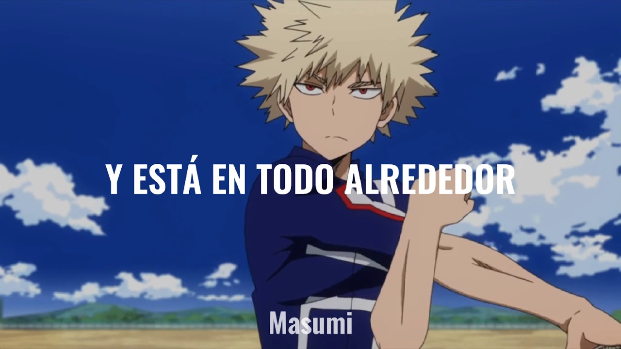Canción que seguramente le dedicarías a Bakugo 😈🤝