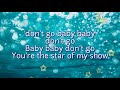 Alan Walker - Baby don't go (feat. Kelly Clarkson) | Best Lyrics