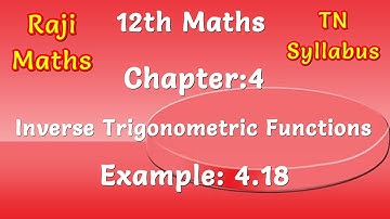 12th maths|chapter 4|example 4.18|inverse trigonometric functions|tn syllabus