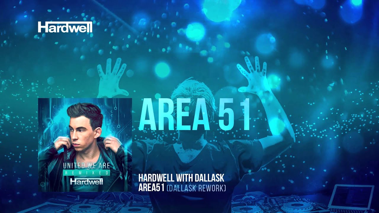 Hardwel & DallasK - Area51 (DallasK Rework) [FULL] [