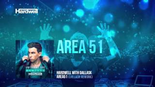 Hardwel &amp; DallasK - Area51 (DallasK Rework) [FULL] [#UWAREMIXED 12/15]