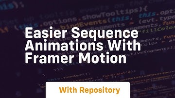 easier sequence animations with framer motion