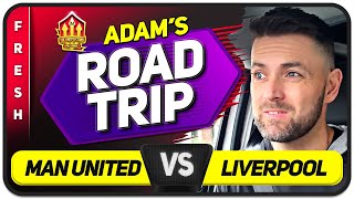 SOLSKJAER MUST WIN! Manchester United vs Liverpool | ADAM'S ROAD TRIP