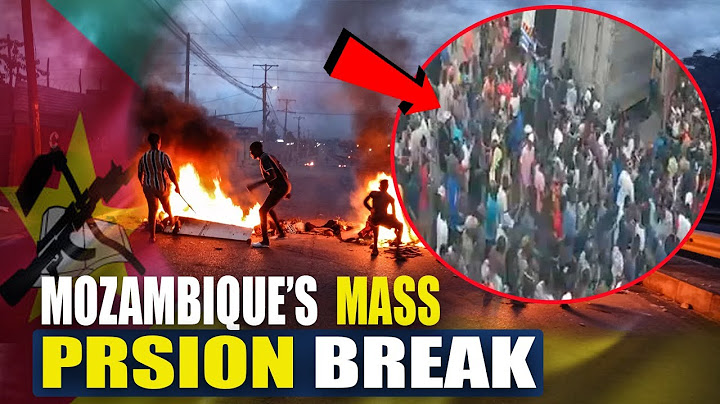 Mozambique Prison Riot:  Over 1500 Prisoners Escape, Dozens Killed Amid Unrest
