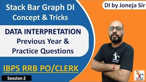 Data Interpretation Questions For IBPS RRB 2020 | Stacked Bar Graph (DI) | DI Practice By Joneja Sir
