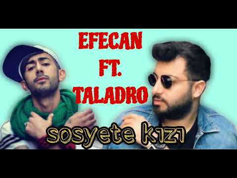 Efecan ft. Taladro ~ Sosyete Kızı mix