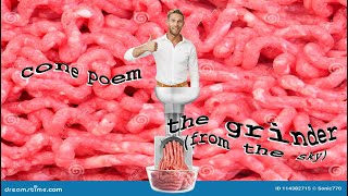 The Grinder A Song About Worshipping A Meat Grinder
