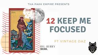 Big Berry - Keep Me Focused ft Vintage Daz