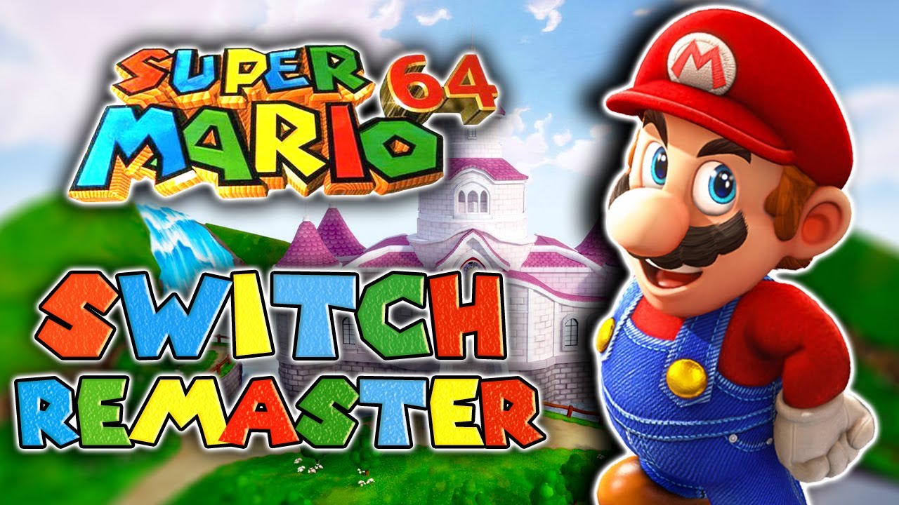 Super Mario 64 Remake On Switch 5 Ways To Improve An Amazing Game Youtube