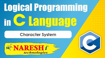 Character System | Logical Programming in C | Naresh IT