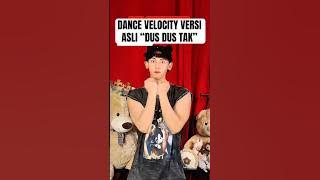 TUTORIAL DANCE VELOCITY VERSI ASLI “DUS DUS TAK” | TREND DC DJ JEDAG JEDUG ASIK BUAT GEN Z / ALPHA