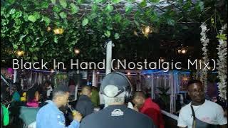 Black In Hand (Nostalgic Mix)