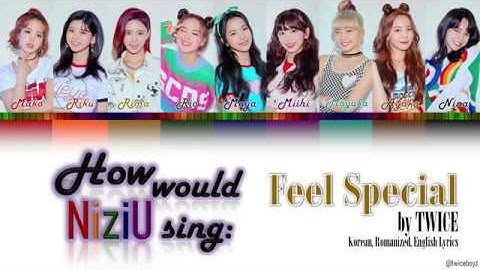 [Color Coded Lyrics] How would NiziU sing 