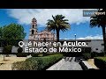 Qué hacer en Aculco, Estado de México