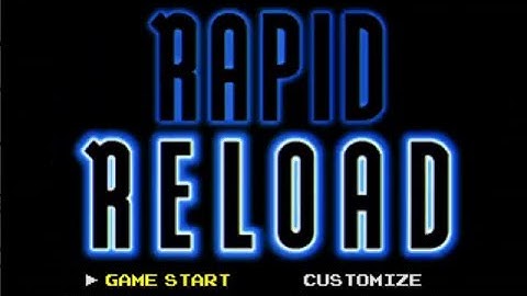 I Try Rapid Reload (PS1)