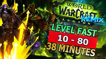 How To Level SUPER FAST In Legion Remix! | 10 - 80 in 38 Minutes!