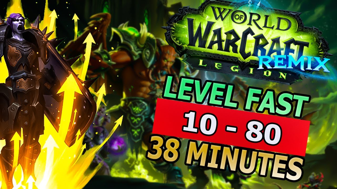 How To Level SUPER FAST In Legion Remix! | 10 - 80 in 38 Minutes! - YouTube