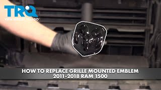 How to Replace Grille Mounted Emblem 2011-2018 Ram 1500