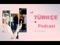Turkish Podcast - Episode 5 - Must-Know Turkish Words for Daily Conversations