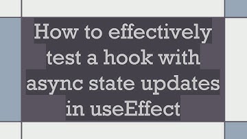 How to effectively test a hook with async state updates in useEffect