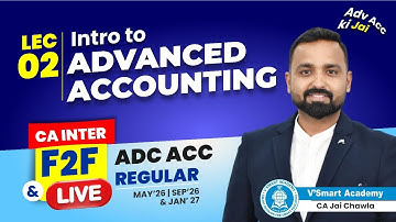 Demo 02: Introduction to Adv Accounting | CA Inter F2F & Live Lectures | 2026 Exams | CA Jai Chawla