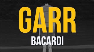 Garr - Bacardi (Lyric Video)