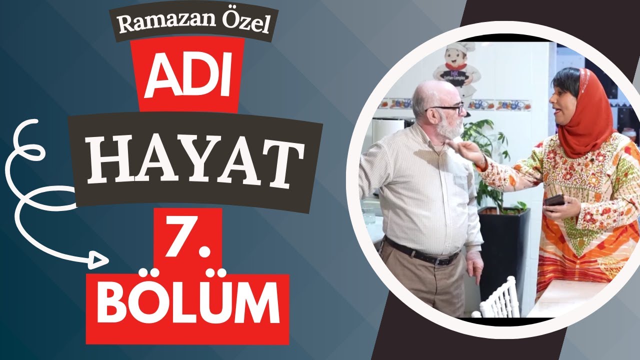 Adı Hayat - 7. Bölüm