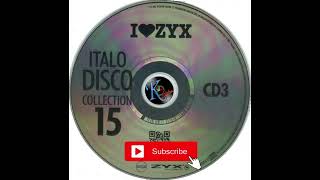 KAPISHEBLOG 2024  ::: I LOVE ZYX ITALO DISCO  COLLECTION VOLUME 15
