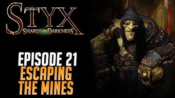 Styx Shards of Darkness CO-OP Gameplay Episode 21: Escaping the Mines