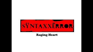 SyntaxxError - Raging Heart (Live)