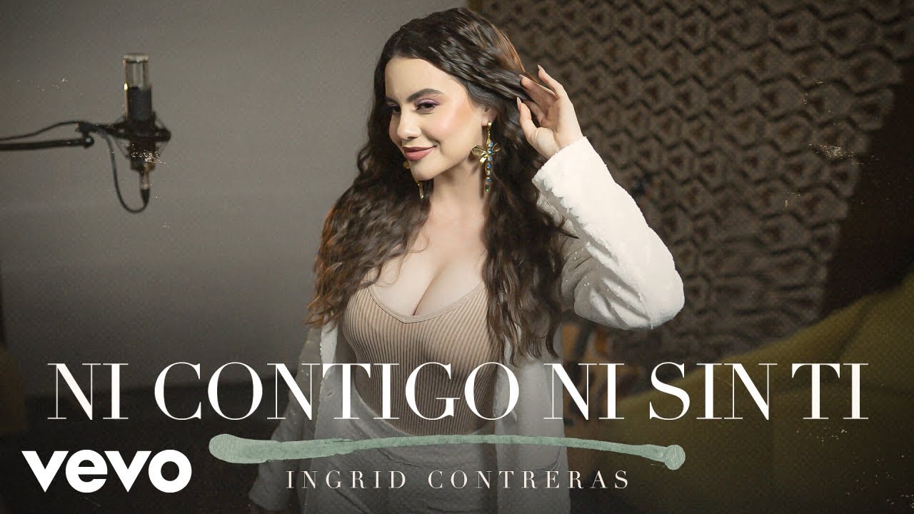 Ingrid Contreras - Ni Contigo Ni Sin Ti