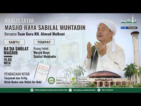 TGH. Ahmad Mulkani (Sabtu, 30 Mei 2026) - Masjid Raya Sabilal Muhtadin