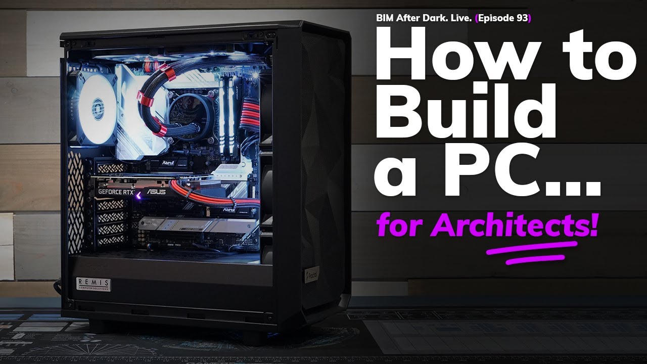 How to Build a Computer for Architects - YouTube