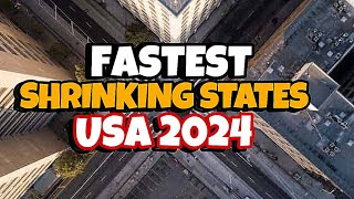 10 Fastest Dying States in the United States 2024 | Don't Live Here!