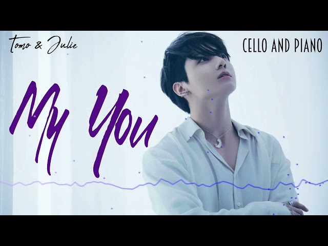 My You - JungKook (Cello and Piano Cover) class=