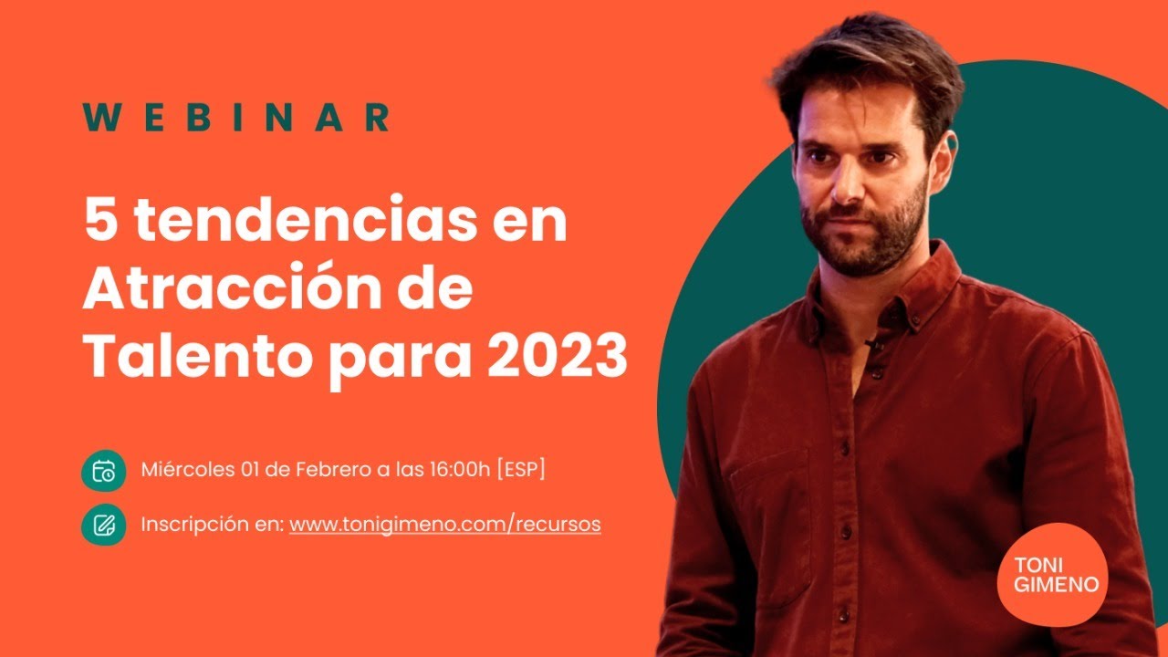 5 Tendencias en Atracción de Talento para 2023 - YouTube