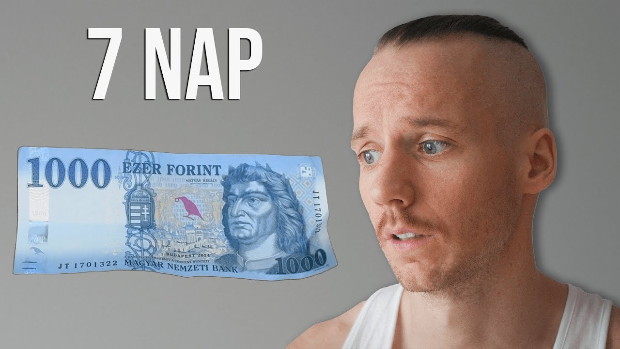 Túléltem napi 1000 Ft-ból 7 napig 2025-ben