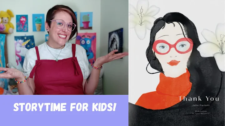 Kids Book Read Aloud | Thank You | By Julia Puckett