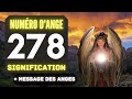 Chiffre anglique 278 le profond signification du nombre 278 