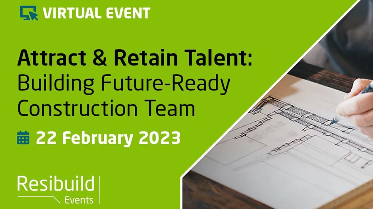 Attract & Retain Talent: Building Future-Ready Construction Team