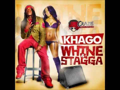  KHAGO - WHINE & STAGGA [JUNE 2013] JAY CRAZIE RECORDS @DJ-YOUNGBUD