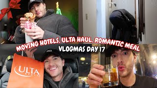 Moving HOTELS, ULTA Haul, ROMANTIC Meal -  VLOGMAS DAY 17