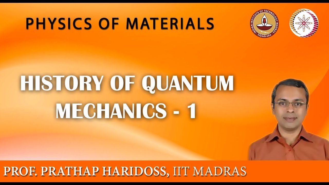 ⁣Mod-02 Lec-14 History of Quantum Mechanics-1