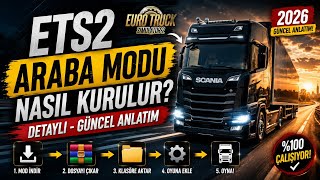 ETS2 ARABA MODU NASIL KURULUR ? DETAYLI - GÜNCEL ANLATIM 2026 ETS2 ARABA MODU NASIL KURULUR ? DETAYLI - GÜNCEL ANLATIM 2026
