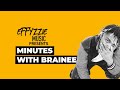 Effyzzie Music Presents Minutes With Brainee mp3