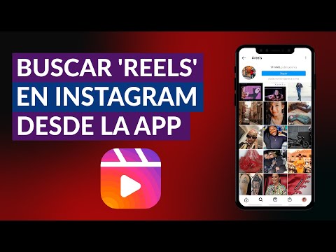 ¿Cómo Buscar &#039;Reels&#039; en Instagram Desde la App? - Android o iOS