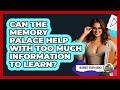 Can The Memory Palace Help With Too Much Information To Learn? - Ultimate Study Hacks