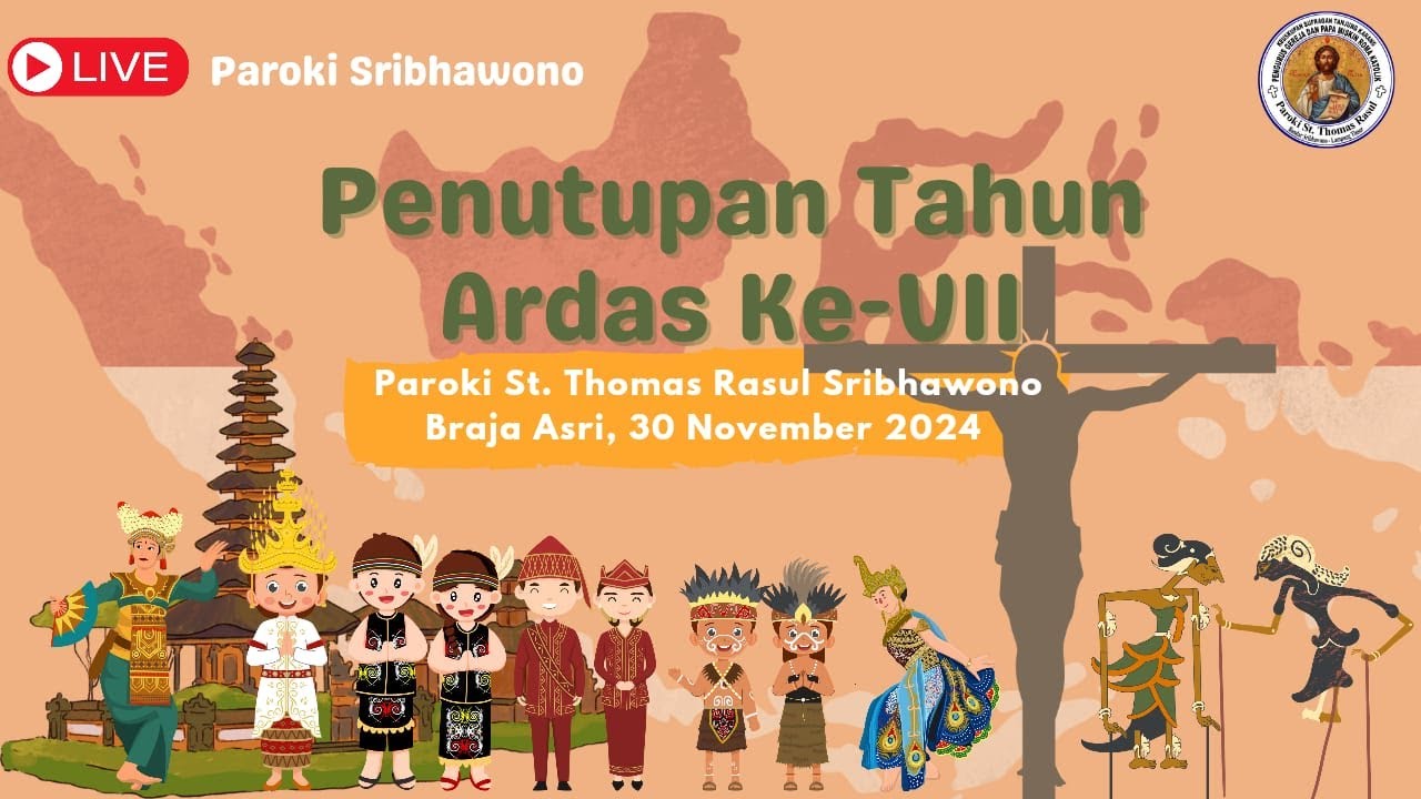 PENSI PENUTUPAN TAHUN ARDAS KE-VII PAROKI ST. THOMAS RASUL SRIBHAWONO ...