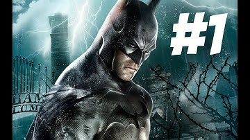 Batman : Return to Arkham (Asylum) [Part 1] - "Welcome to the madhouse"
